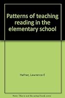 Patterns of Teaching Reading in the Elementary School B0006C0JIU Book Cover