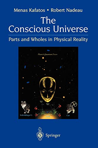 Télécharger The Conscious Universe. : Parts and Wholes in Physical Reality, 2nd edition PDF Ebook En Ligne
