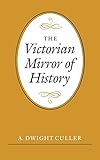  The Victorian Mirror of History