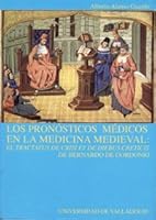 Los Pronosticos Medicos En La Medicina Medieval: El "Tractatus de Crisi Et de Diebus Creticis" de Bernardo de Gordonio 8484482332 Book Cover