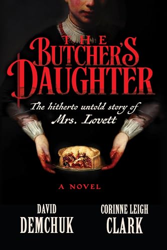 Cover of The Butcher's Daughter: The Hitherto Untold Story of Mrs. Lovett
