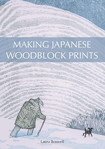 Making Japanese Woodblock Prints Kindle Edition