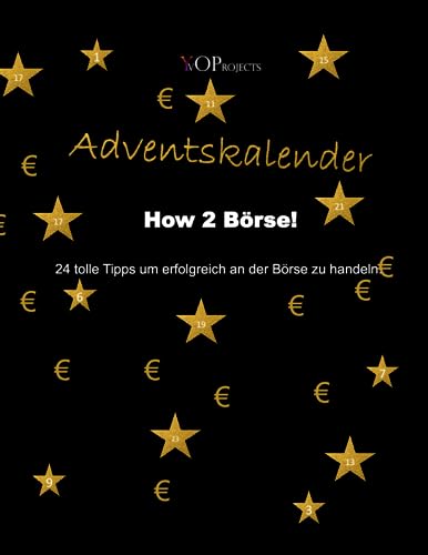 Adventskalender How 2 Börse: 24 tolle Tipps um erfolgreich an der Börse zu handeln.