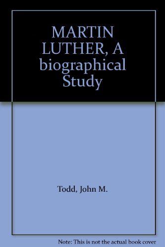 MARTIN LUTHER, A biographical Study B0026W6Y7I Book Cover