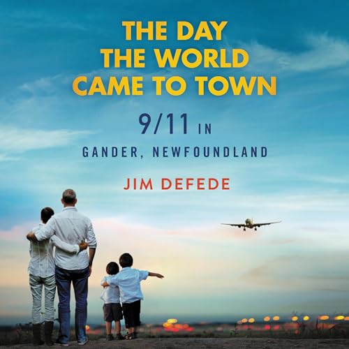 Page de couverture de The Day the World Came to Town