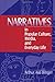 Narratives in Popular Culture, Media, and Everyday Life
