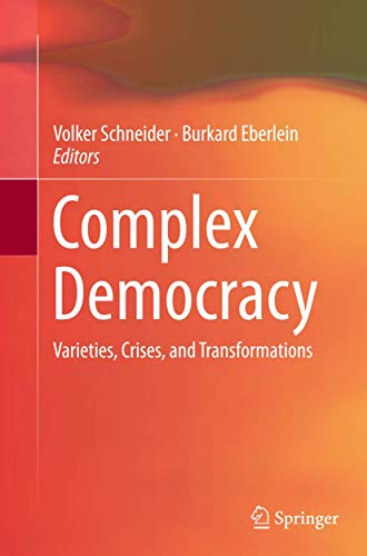Complex Democracy: Varieties, Crises, and Transformations