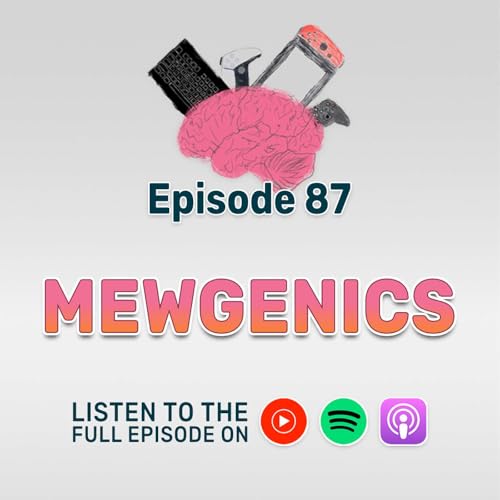 Catisode 87: Mewgenics