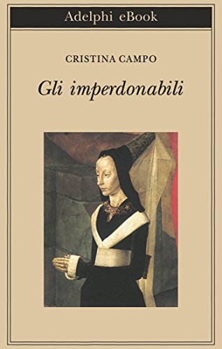 Gli imperdonabili (Biblioteca Adelphi Vol. 183) Gli imperdonabili (Biblioteca Adelphi Vol. 183)