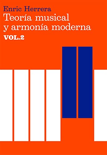 Teoría musical y armonía moderna vol. II: 2 (Música)