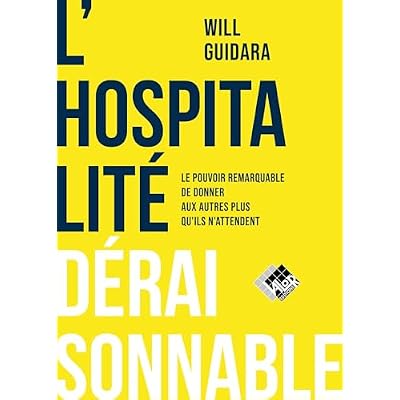 L'hospitalit&eacute; d&eacute;raisonnable