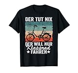 Herren Der Tut Nix Der Will Nur Klapprad Fahren Fahrrad Radfahrer T-Shirt