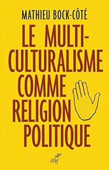 Paperback Le multiculturalisme comme religion politique (French Edition) [French] Book