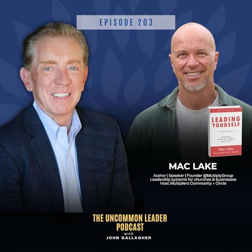 Episode 203: Why Your Leadership Pipeline is Actually a Placement Problem by Mac Lake