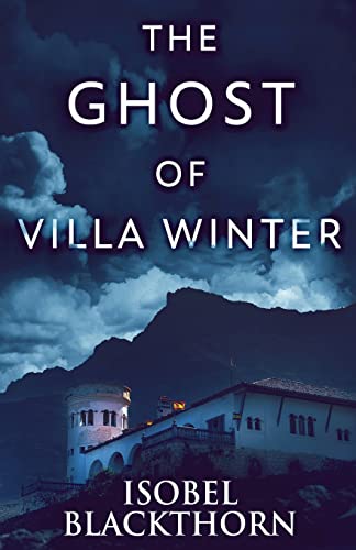 The Ghost Of Villa Winter (Canary Islands Mysteries)