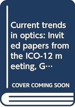 Paperback Current Trends in Optics: Invited Papers from ICO-12 Meeting, Graz, Austria, 1981 Book