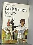 Denk an mich, Mauro - Eveline Hasler 