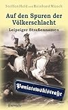  Auf den Spuren der Völkerschlacht: Leipziger Straßennamen