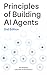 Principles of Building AI Agents