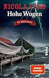 Hohe Wogen (Alpen-Krimis 13): Ein Alpen-Krimi - Nicola Förg 