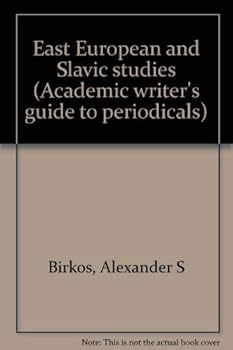 East European and Slavic studies (Academic writer's guide to periodicals)