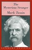 The Mysterious Stranger (Literary Classics)
