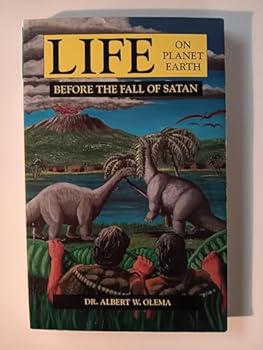 Paperback LIFE ON PLANET EARTH Before the Fall of Satan Book