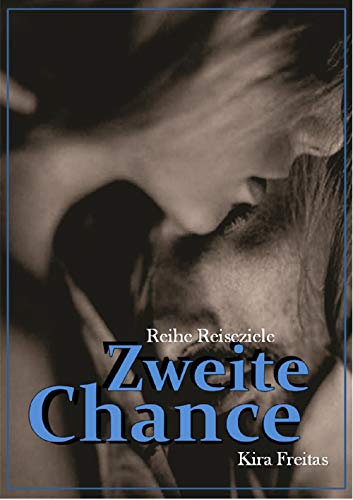 Zweite Chance (Reiseziele 2) (German Edition)