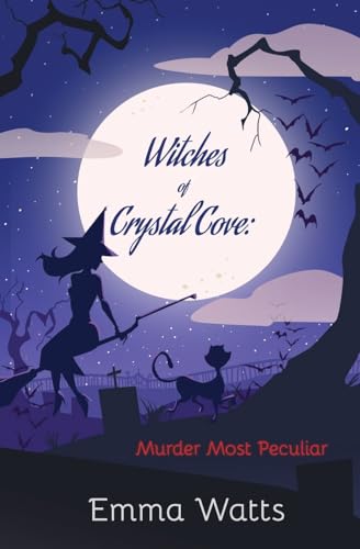 Witches of Crystal Cove: Murder Most Peculiar: Volume 2