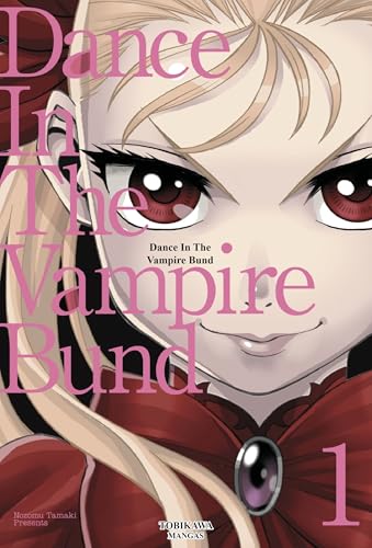 Dance in the Vampire Bund — Tome 1