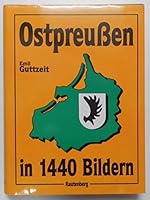 Ostpreußen in 1440 Bildern. 3792101394 Book Cover