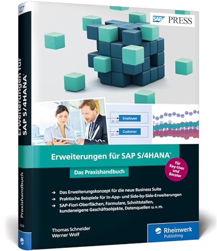 Erweiterungen für SAP S/4HANA: In-App und Side-by-Side Extensibility in anschaulichen Beispielen (SAP PRESS) Erweiterungen für SAP S/4HANA: In-App und Side-by-Side Extensibility in anschaulichen Beispielen (SAP PRESS)