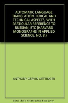 Hardcover Automatic Language Translation: Lexical and Technical Aspects, with Particular Reference to Russian Book