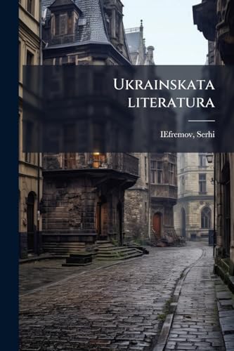 Ukrainskata literatura (Bulgarian Edition)