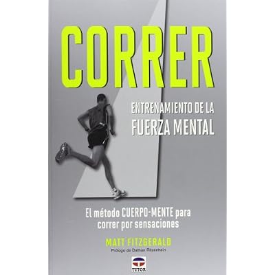 CORRER. ENTRENAMIENTO DE LA FUERZA MENTAL