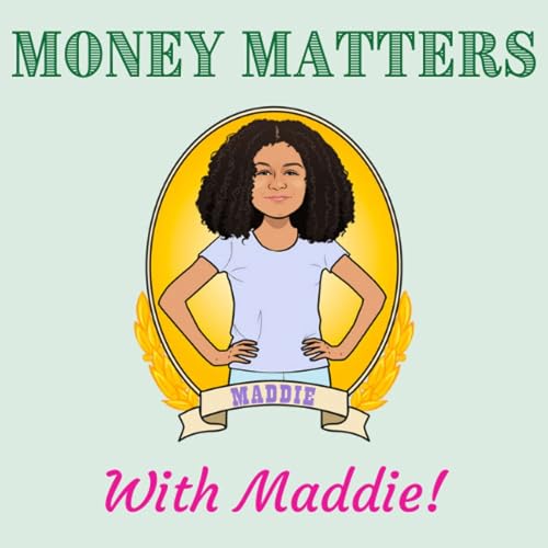 Money Matters with Maddie! Titelbild