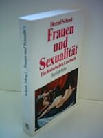 Frauen und Sexualität. Ein historisches Lesebuch. 3406392245 Book Cover