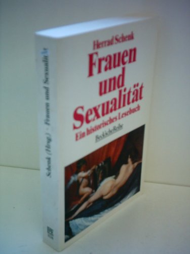 Frauen und Sexualität: Ein historisches Lesebuch (Beck'sche Reihe)