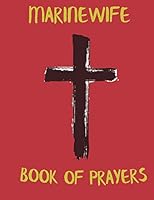 Marine Wife Book of Prayers 1091468249 Book Cover
