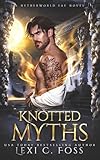 Knotted Myths (Netherworld Fae)