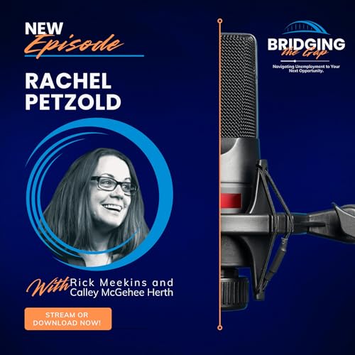 Unemployment, Uncertainty, and Resolve with Rachel Petzold