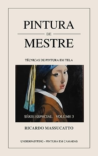 PINTURA EM TELA - Pintura de Mestre III: Volume 3 (Portuguese Edition)