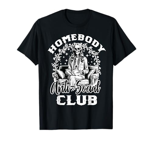 Esqueleto Homebody Anti Social Club Funny Introvert Camiseta