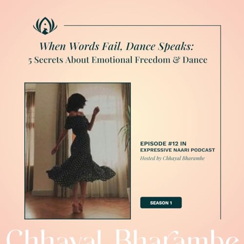 When Words Fail, Dance Speaks: 5 Secrets About Emotional Freedom & Dance