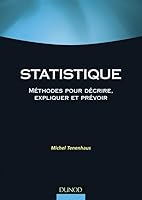 Statistique - 2ème édition - Méthodes pour décrire, expliquer et prévoir: Méthodes pour décrire, expliquer et prévoir 2100484982 Book Cover