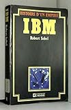  IBM histoire d\'un empire