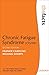 Chronic Fatigue Syndrome (The Facts Series)