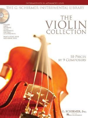 The Violin Collection: Advanced Level: Intermediate to Advanced Level (Book and CD) (G. Schirmer Instrumental Library) (Paperback) - Common      Paperback