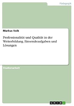 Paperback Professionalität und Qualität in der Weiterbildung. Einsendeaufgaben und Lösungen [German] Book