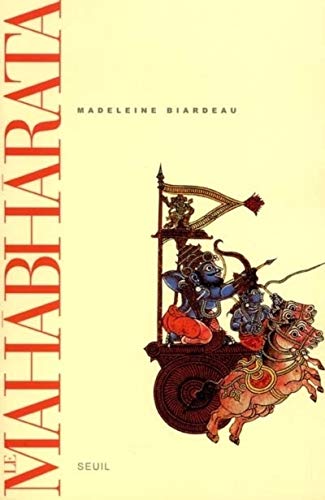 Le Mahabharata, tome 1 : Un récit fondateur du brahmanisme et son interprétation